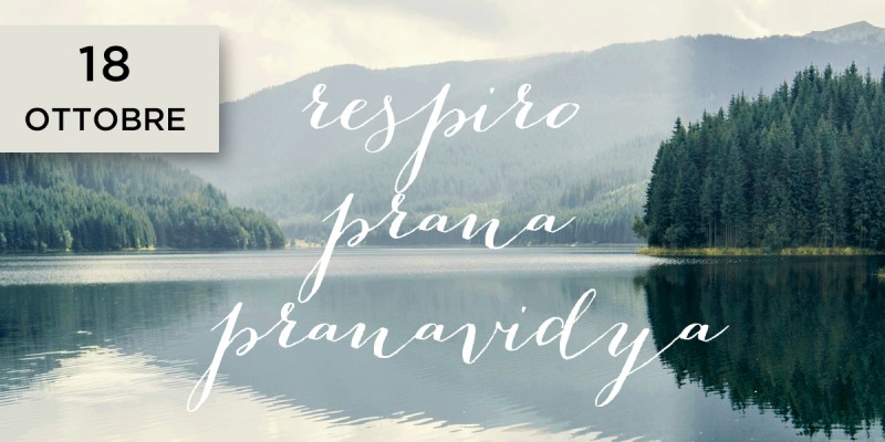 Il respiro, il prana e introduzione al prana vidya