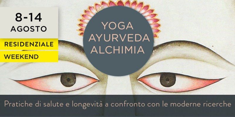 Yoga, ayurveda e alchimia, pratiche di salute e longevità 